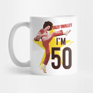 Sally Omalley - I'm 50 Mug